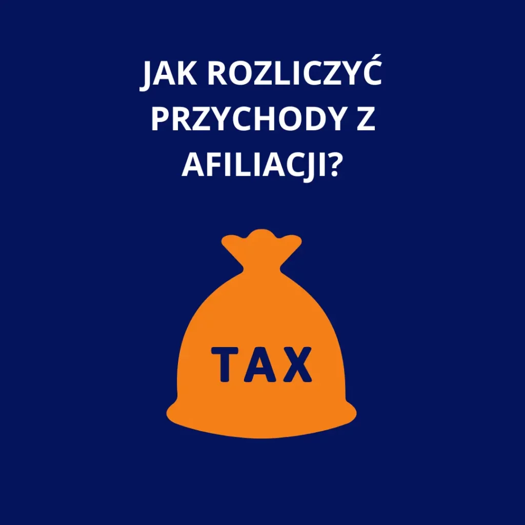 Jak rozliczyć przychody z afiliacji