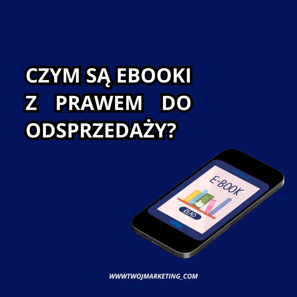 Czym są e-booki z prawem do odsprzedaży.