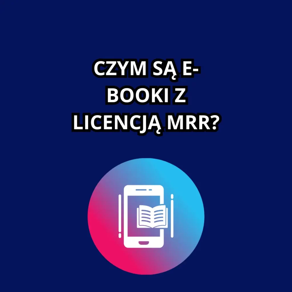 E-booki z prawami do odsprzedaży licencja mrr